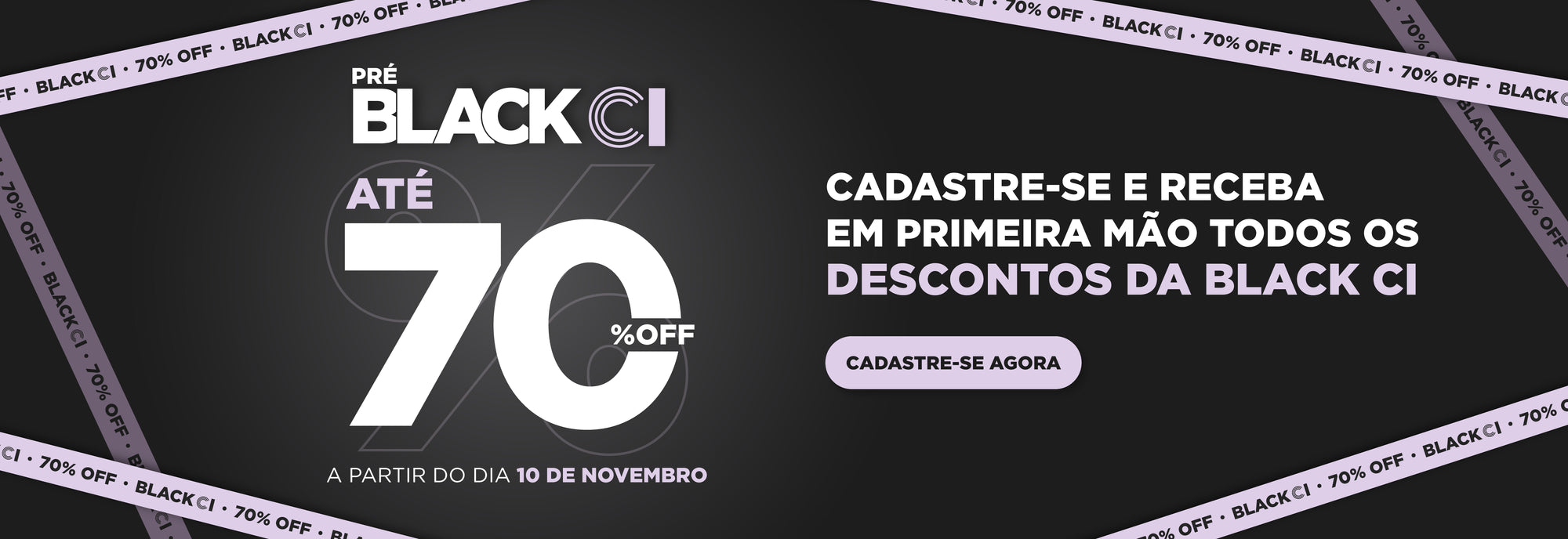 Pré-Black CI Até 70%OFF